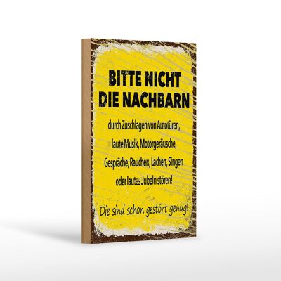 Wooden sign saying funny Please do not disturb neighbors 12x18 cm