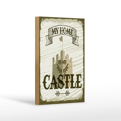 Holzschild Spruch My home is my Castle Schloss 12x18 cm Dekoration