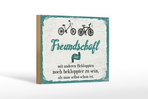 Holzschild Spruch Freundschaft noch bekloppter sein 18x12 cm