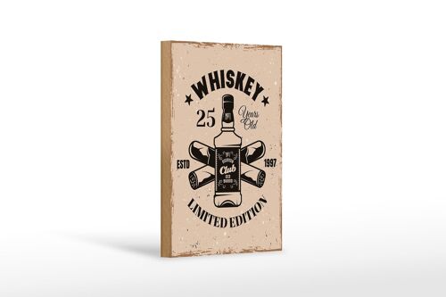 Holzschild Spruch Whiskey 25 years Limited Edition 12x18 cm