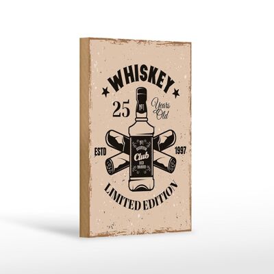 Wooden sign saying Whiskey 25 years Limited Edition 12x18 cm