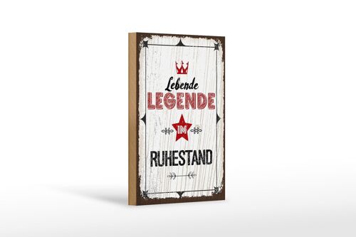 Holzschild Spruch Lebende legende im Ruhestand 12x18 cm Dekoration