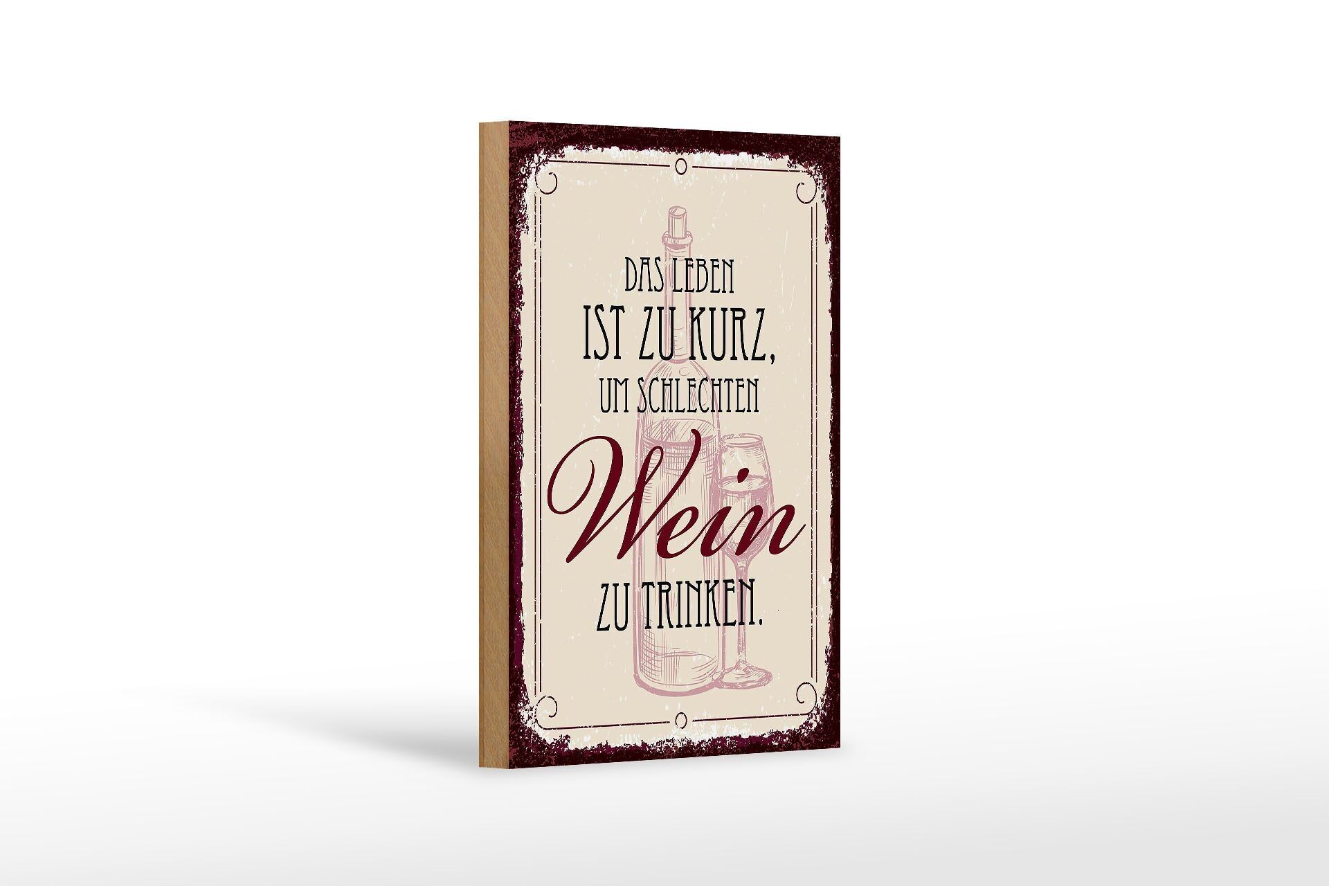 Wooden sign saying life is short for bad wine 12x18 cm