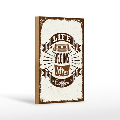 Cartel de madera que dice La vida empieza después del café 12x18 cm decoración