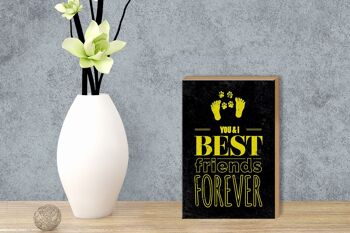 Panneau en bois disant Friends You I Best Friends Forever 12x18 cm 3