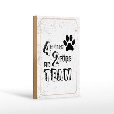 Wooden sign saying animals 4 paws a 2 feet team 12x18 cm