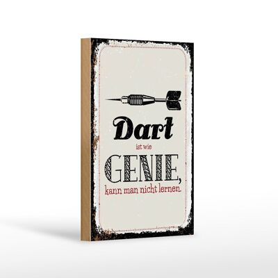Cartello in legno con scritta "Dart Genie non si impara" 12x18 cm