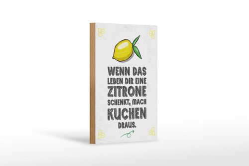 Holzschild Spruch Wenn das Leben dir Zitrone schenkt 12x18 cm