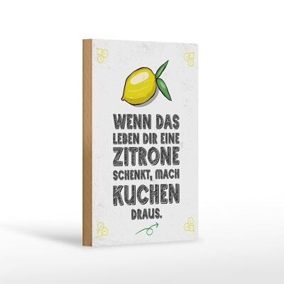 Holzschild Spruch Wenn das Leben dir Zitrone schenkt 12x18 cm