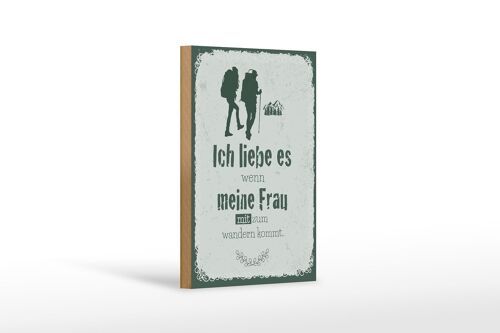 Holzschild Spruch Ich liebe meine Frau mit wandert 12x18 cm