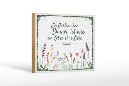Holzschild Spruch Garten ohne Blumen Leben ohne Liebe 18x12 cm