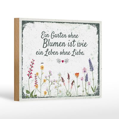 Holzschild Spruch Garten ohne Blumen Leben ohne Liebe 18x12 cm