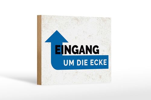 Holzschild Hinweis Eingang um die Ecke 18x12 cm Geschenk Dekoration