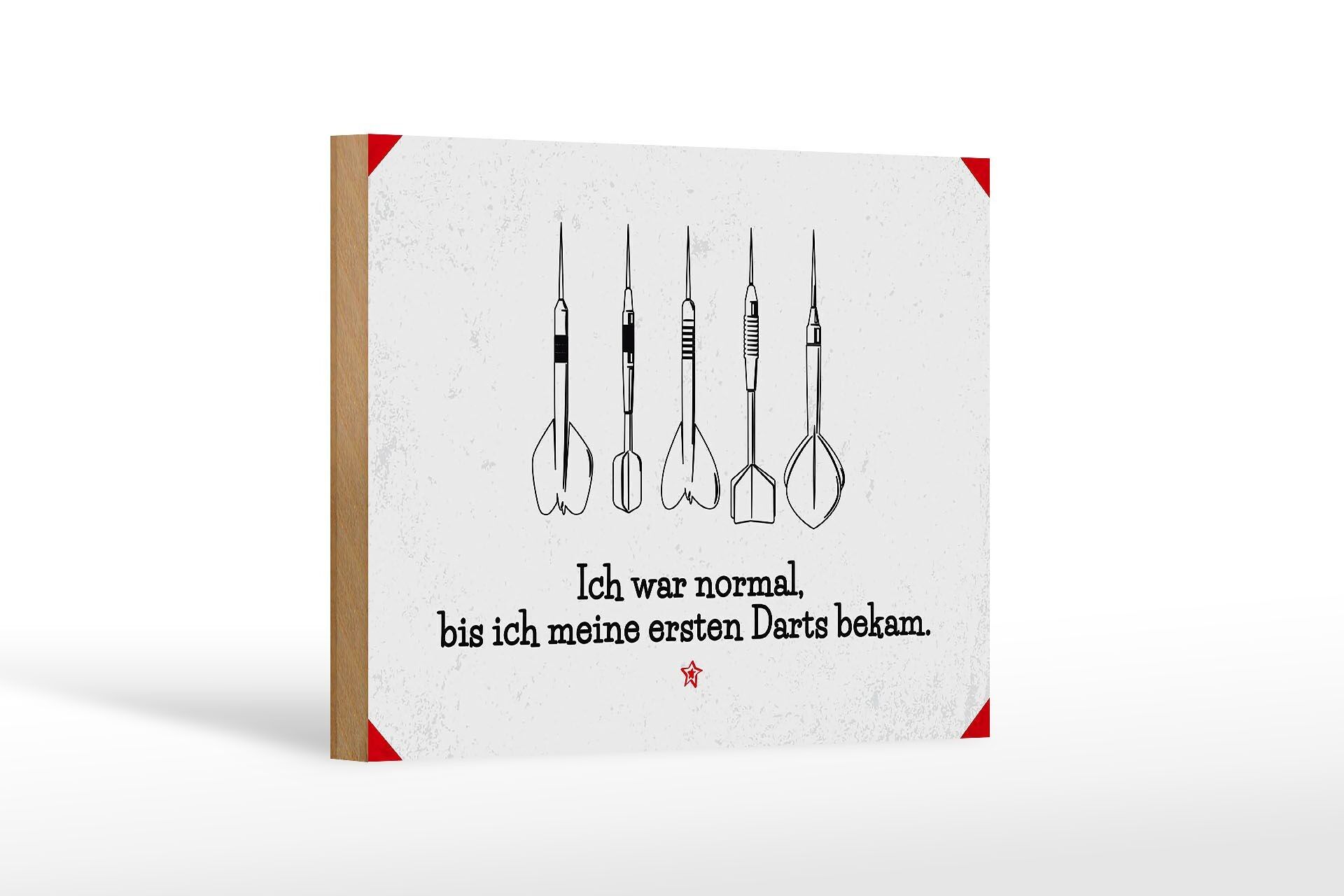 Cartello in legno con scritta Dart Ero normale finché non ho giocato a freccette 18x12 cm