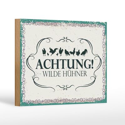 Holzschild Spruch Achtung Wilde Hühner 18x12 cm Dekoration