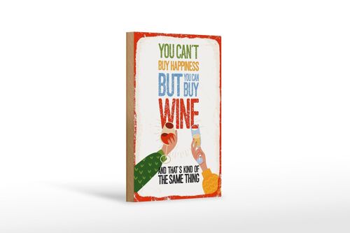 Holzschild Spruch Wein Can´t buy happines but Wine 12x18 cm
