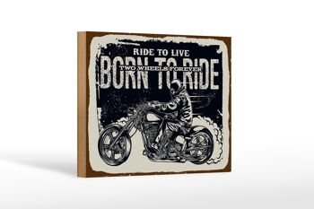 Panneau en bois disant Ride to live Born to ride 18x12 cm décoration 1