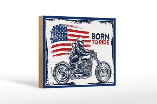 Holzschild Spruch Biker Born to Ride USA 18x12 cm Motorcycle