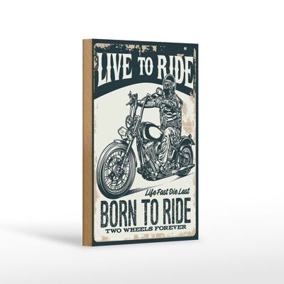 Wooden sign saying biker motorcycle born to ride 12x18 cm decoration