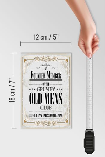 Panneau en bois disant "Les hommes du club des vieux hommes ne sont jamais heureux" 12x18 cm 4