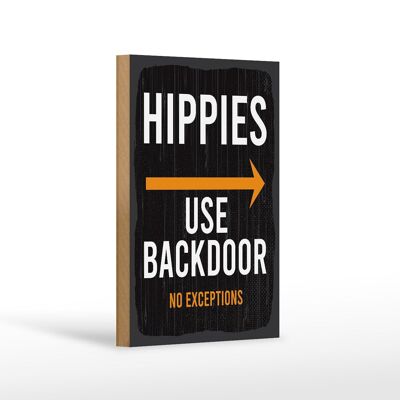Wooden sign entrance notice Hippies Use Backdoor 12x18 cm decoration