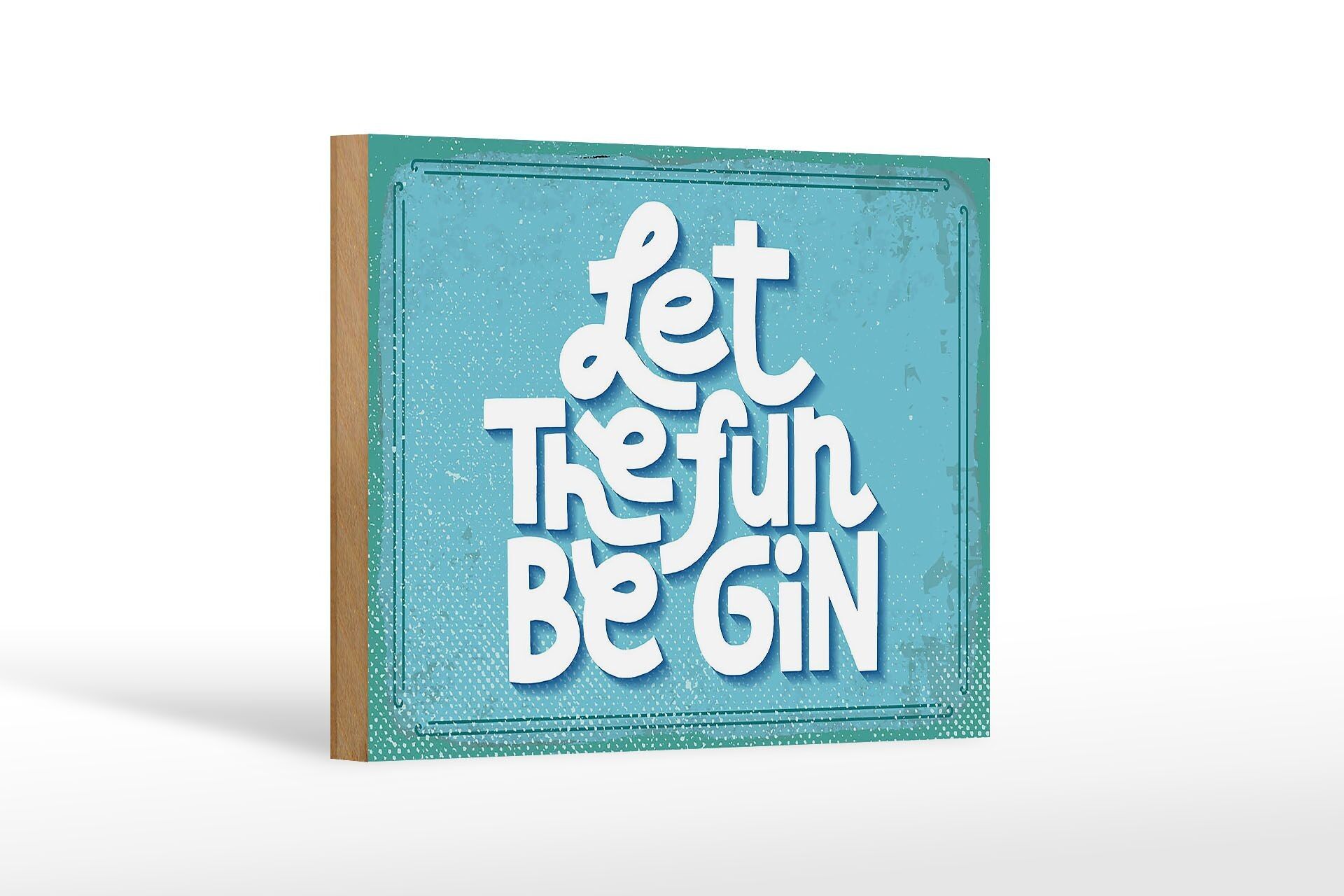 Cartello in legno con scritta Let the fun be Gin 18x12 cm decorazione