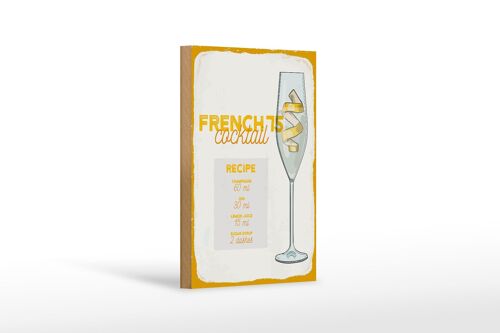Holzschild Rezept French 75 Cocktail Recipe 12x18 cm Dekoration