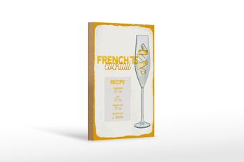 Panneau en bois recette French 75 Cocktail Recipe 12x18 cm décoration 1