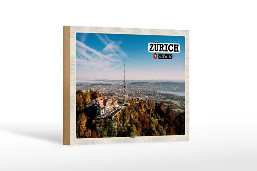 Holzschild Reise Zürich Schweiz Uetliberg Stadt 18x12 cm Dekoration