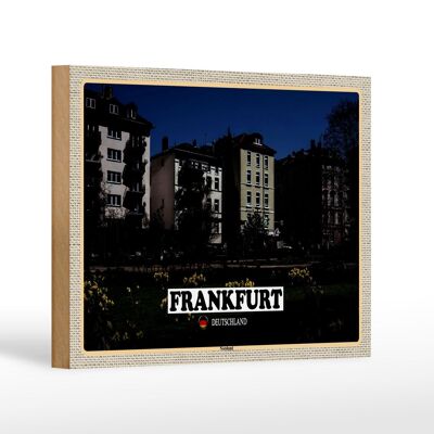 Letrero de madera ciudades Frankfurt Nordend Park edificio 18x12 cm decoración