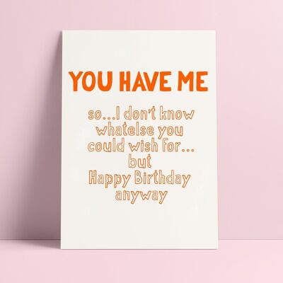 Carte postale Tu m'as … anniversaire quand même citation