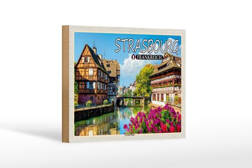 Holzschild Reise 18x12 cm Strasbourg Frankreich La Petite France