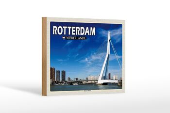 Panneau en bois voyage 18x12 cm Rotterdam Pays-Bas Décoration pont Erasmus 1