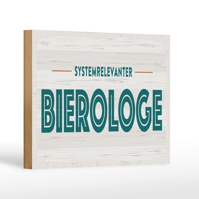 Wooden sign 18x12 cm System-relevant beerologist decoration