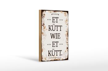 Panneau en bois disant 12x18 cm Et Kütt wie et kütt Cologne disant décoration 1