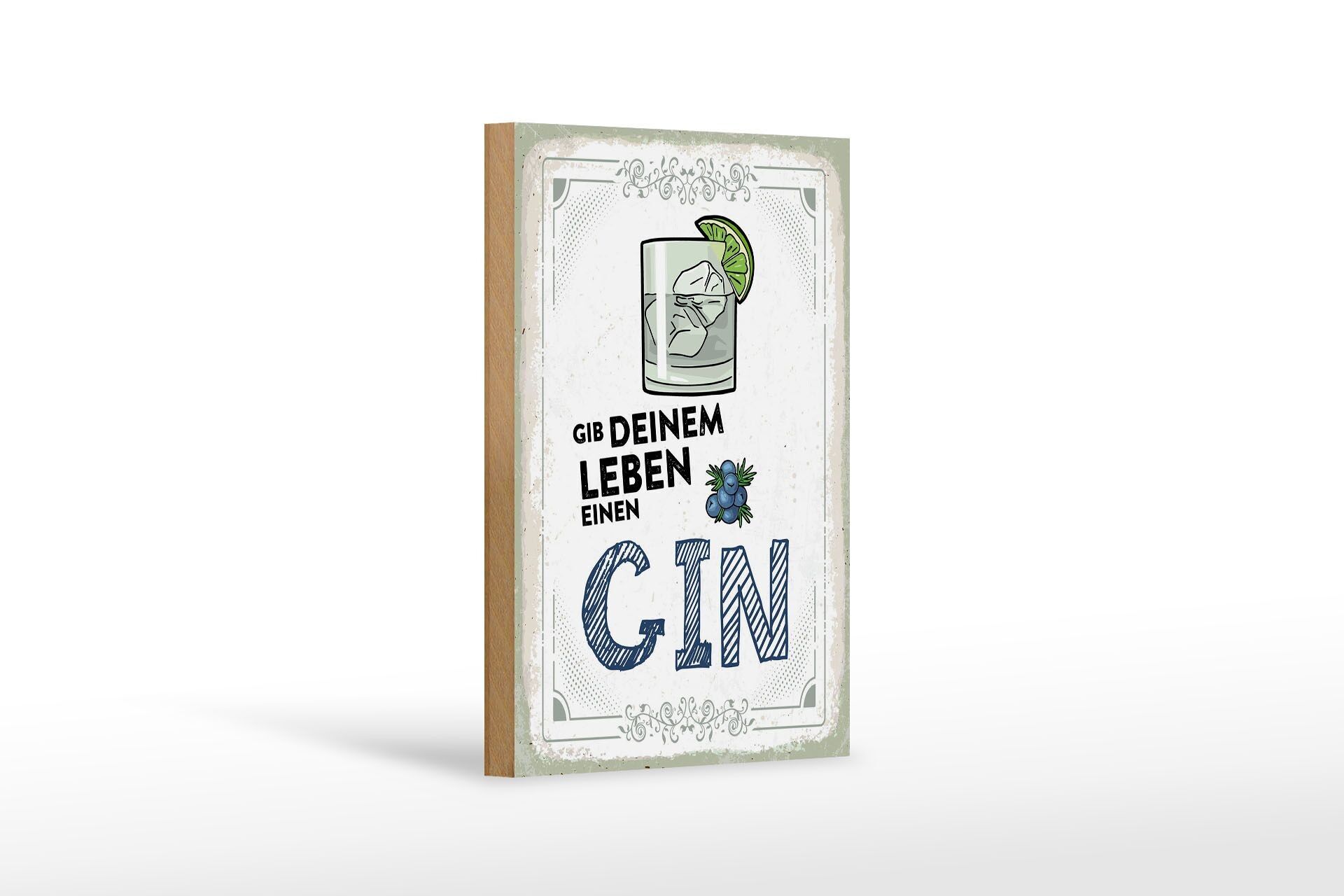 Wooden sign 12x18 cm Give your life a GIN decoration