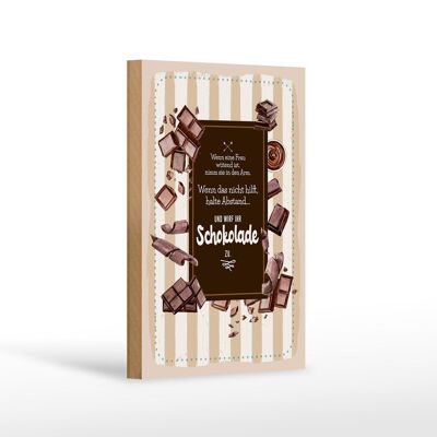 Cartello in legno con scritta 12x18 cm Quando la donna si arrabbia lancia la decorazione di cioccolato