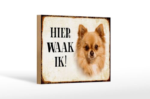 Holzschild Spruch 18x12 cm holländisch Hier Waak ik Chihuahua Dekoration
