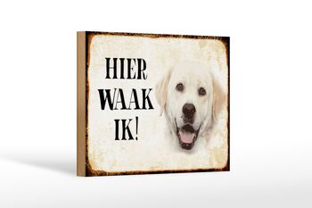 Panneau en bois disant 18x12 cm Dutch Here Waak ik décoration Labrador beige 1