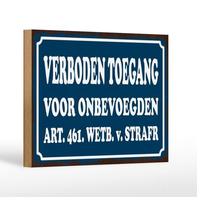 Cartel de madera aviso 18x12 cm Dutch Verboden toegang Acceso prohibido decoración