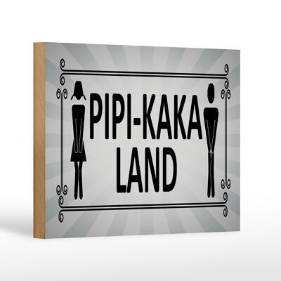 Holzschild Hinweis 18x12 cm Pipi-Kaka Land Toilette Dekoration