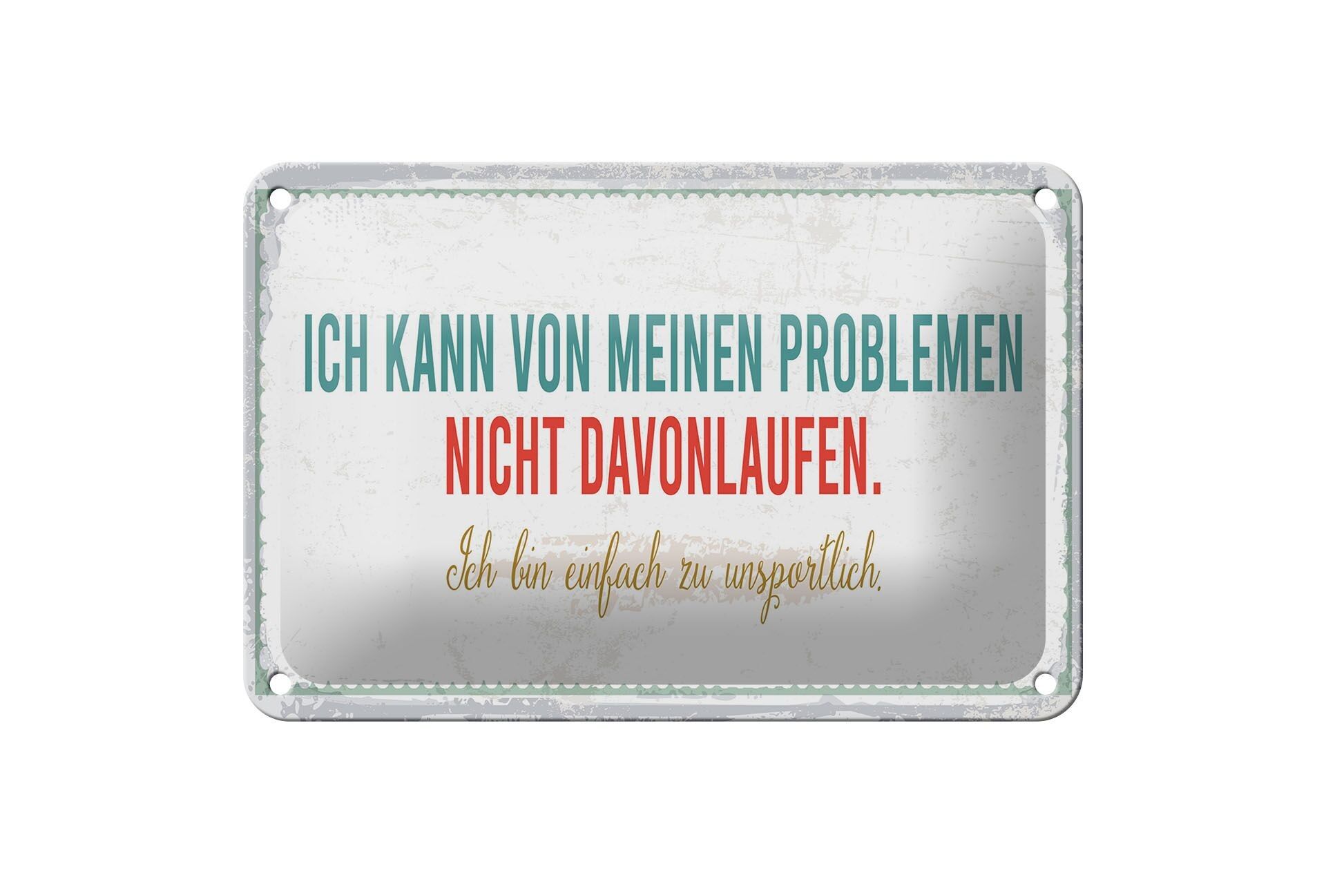 Targa in metallo con scritta 18x12 cm "Non posso scappare dai miei problemi".