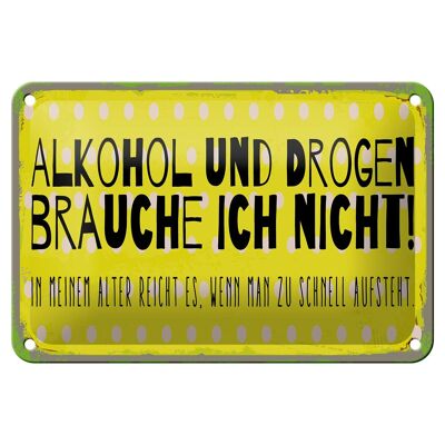 Metal sign alcohol 18x12cm I don't need alcohol and drugs decoration