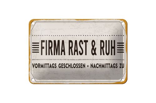 Blechschild Spruch 18x12cm Firma Rast & Ruh Nachmittags zu Dekoration