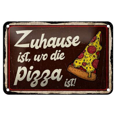 Blechschild Spruch 18x12cm Zuhause ist