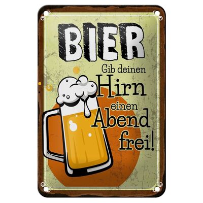 Tin sign alcohol 12x18cm beer give your brain a night off decoration