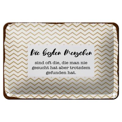 Blechschild Spruch 18x12cm Die besten Menschen sind oft die Dekoration