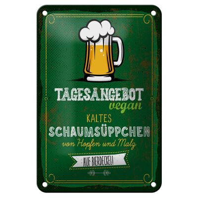 Blechschild Alkohol 12x18cm Bier Vegan kaltes Schaumsüppchen Dekoration