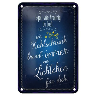 Blechschild Spruch 12x18cm Im Kühlschrank brennt immer Licht für dich Schild