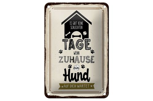 Blechschild Spruch 12x18cm Wenn zuhause ein Hund auf dich wartet Dekoration